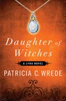 Daughter of Witches - Patricia C. Wrede - 9781453258286