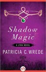 Shadow Magic - Patricia C. Wrede - 9781453258293