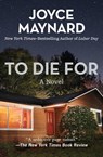 To Die For: A Novel - Joyce Maynard - 9781453261378