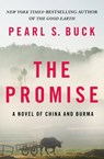 The Promise: A Novel of China and Burma - Pearl S. Buck - 9781453263525
