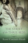 The Street of the Three Beds - Roser Caminals-Heath - 9781453264805