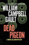 Dead Pigeon - William Campbell Gault - 9781453273395