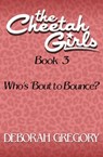 Who's 'Bout to Bounce? - Deborah Gregory - 9781453277690