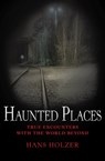 Haunted Places - Hans Holzer - 9781453279175