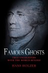Famous Ghosts - Hans Holzer - 9781453279717