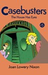 The House Has Eyes - Joan Lowery Nixon - 9781453282779