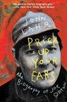 Prick Up Your Ears - John Lahr - 9781453288757
