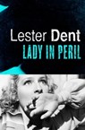 Lady in Peril - Lester Dent - 9781453292587