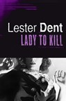 Lady to Kill - Lester Dent - 9781453292594