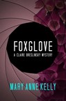 Foxglove - Mary Anne Kelly - 9781453293744