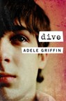 Dive - Adele Griffin - 9781453297346