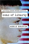 Sons of Liberty - Adele Griffin - 9781453297391