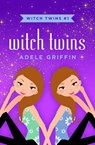 Witch Twins - Adele Griffin - 9781453297414