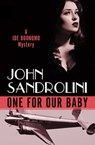 One for Our Baby - John Sandrolini - 9781453297957