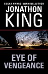Eye of Vengeance - Jonathon King - 9781453299869