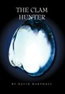 The Clam Hunter - David Marshall - 9781453519370