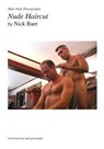 Male Nude Photography- Nude Haircut - Nick Baer - 9781453888605