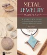 Metal Jewelry Made Easy - Jan Loney - 9781454709145