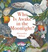 Who Is Awake in the Moonlight? - Alexandra Milton - 9781454712855