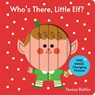 Who's There, Little Elf? - Teresa Bellon - 9781454799160