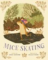 Mice Skating - Annie Silvestro - 9781454916321