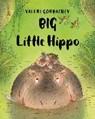 Big Little Hippo - Valeri Gorbachev - 9781454919063