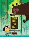 Don't Feed the Bear - Kathleen Doherty - 9781454919797