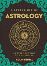 Little Bit of Astrology, A - Colin Bedell - 9781454932239