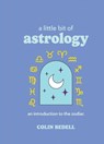 A Little Bit of Astrology - Colin Bedell - 9781454932482