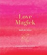 Love Magick - Cassandra Eason - 9781454933489