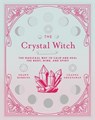 The Crystal Witch - Leanna Greenaway ; Shawn Robbins - 9781454934691