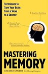 Mastering Memory - Chester Santos - 9781454935353