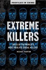 Extreme Killers - Michael Newton - 9781454939405