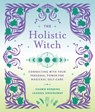 The Holistic Witch - Leanna Greenaway - 9781454942559