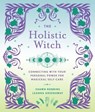 The Holistic Witch - Leanna Greenaway ; Shawn Robbins - 9781454942566