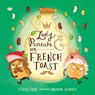 Lady Pancake & Sir French Toast - Josh Funk - 9781454946236