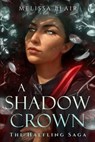 A Shadow Crown - Melissa Blair - 9781454947899