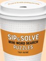 Sip & Solve Mini Word Search Puzzles - Trip Payne - 9781454948049