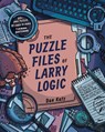 The Puzzle Files of Larry Logic - Dan Katz - 9781454949299