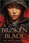 A Broken Blade - Melissa Blair - 9781454949985