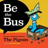 Be the Bus - Mo Willems - 9781454950707