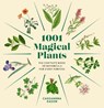 1001 Magical Plants - Cassandra Eason - 9781454952091