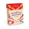The Mindful Motion Deck: Strengthen Your Mind-Body Connection with Somatic Movement -  - 9781454953173