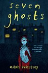 Seven Ghosts - Chris Priestley - 9781454954873