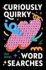 Curiously Quirky Word Searches - Trip Payne - 9781454955931