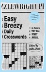 Easy Breezy Daily Crosswords: As Seen in the Wall Street Journal - Mike Shenk - 9781454956969