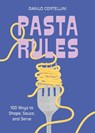 Pasta Rules - Danilo Cortellini - 9781454956983