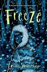 Freeze - Chris Priestley - 9781454958512
