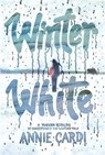 Winter White: A Modern Retelling of Shakespeare's the Winter's Tale - Annie Cardi - 9781454960584