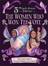 The Women Who Won the Vote: 5-Minute Genius - Emma Roberts ; Union Square Kids - 9781454961673